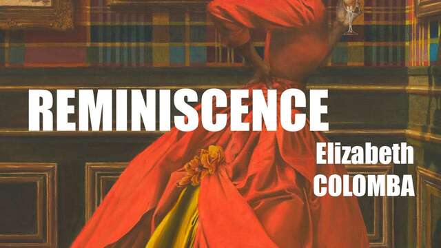 Reminiscence - Elizabeth Colomba