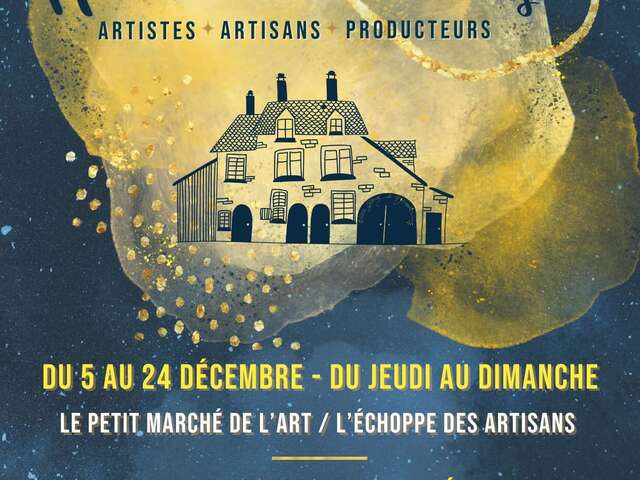 Petit marché de l'art, Echoppe d'artisans et Marché de Noel