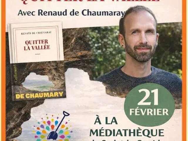 Rencontre autour du roman : Quitter la vallée avec Renaud de Chaumara