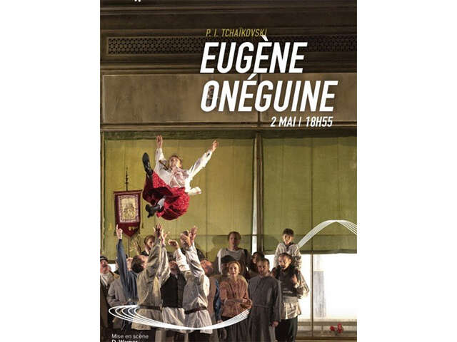 L'OPERA AU CINEMA : EUGÈNE ONÉGUINE