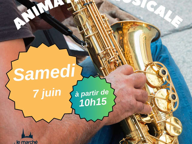 ANIMATION DU MARCHÉ DU SAMEDI MATIN