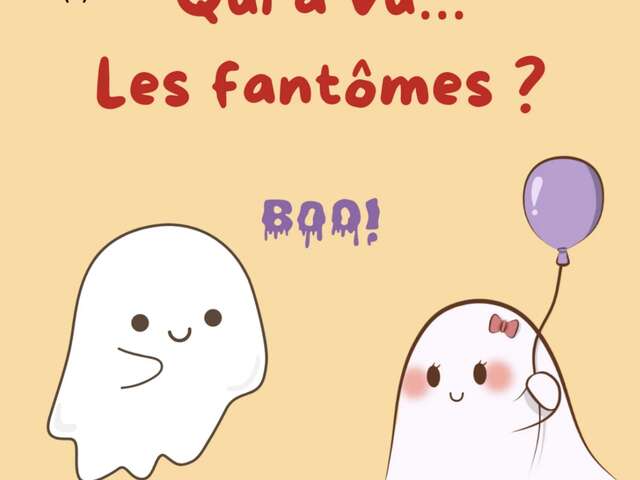 Atelier : Qui a vu les p'tits fantômes