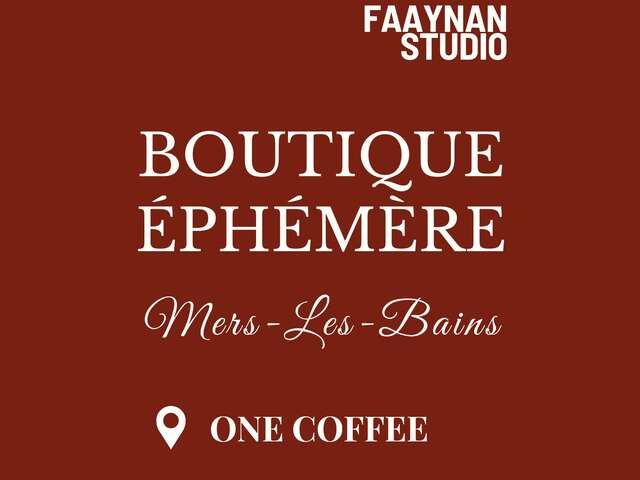 Boutique Ephémère - Faaynan Studio