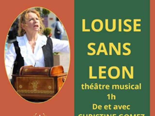 Concert - Théâtre musical : Louise sans Léon
