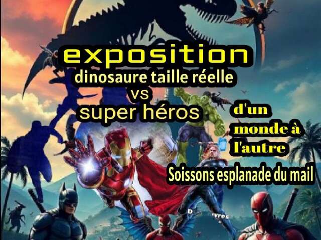 Exposition dinosaures vs super héros