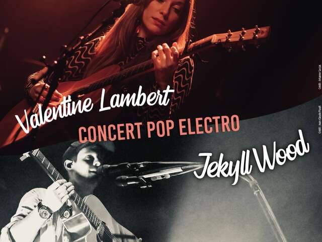 Concert pop électro Valentine Lambert/Jekyll Wood