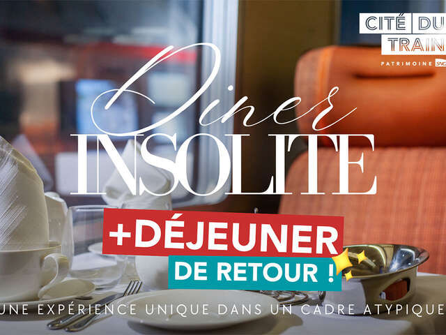 Dîner insolite à la Cité du Train