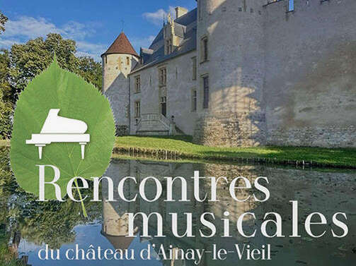 Les Rencontres Musicales du Château d’Ainay-le-Vieil