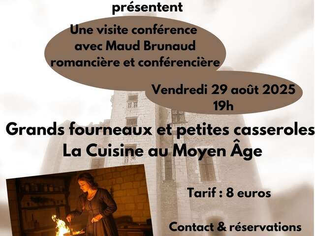 Visite conférence "Grands fourneaux et petites casseroles" - "La Cuisine au Moyen ÂGE"