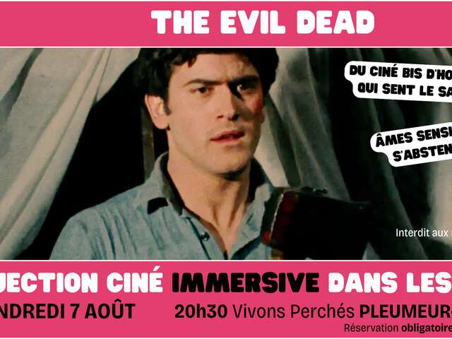 Soirée ciné immersive - The Evil Dead