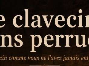Le clavecin sans perruque