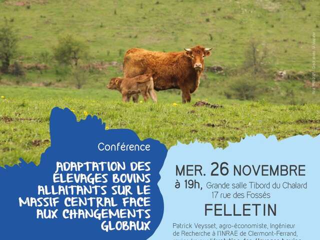 Conférence ADAPTATION DES ÉLEVAGES BOVINS ALLAITANTS SUR LE MASSIF CENTRAL FACE AUX CHANGEMENTS GLOBAUX