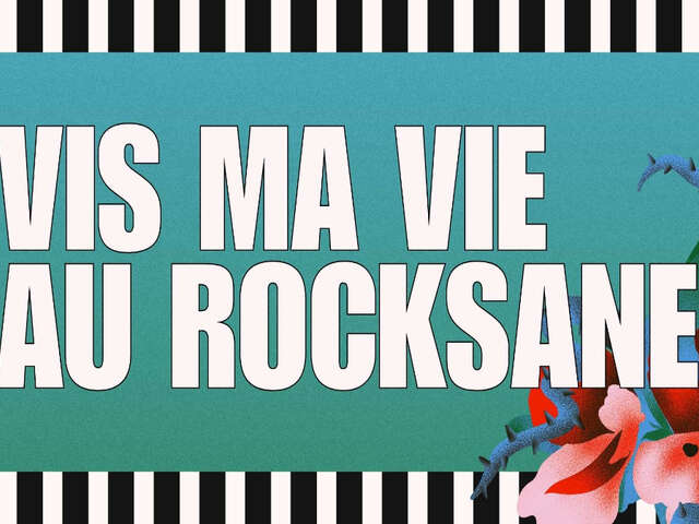 Vis ma vie au Rocksane