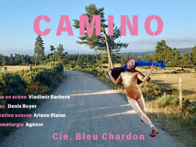 Spectacle | Camino par la compagnie Bleu Chardon