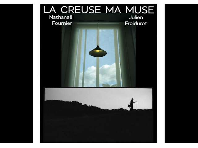 EXPOSITION - La Creuse ma muse