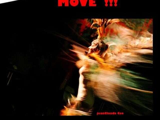 Exposition photo : Move !!!