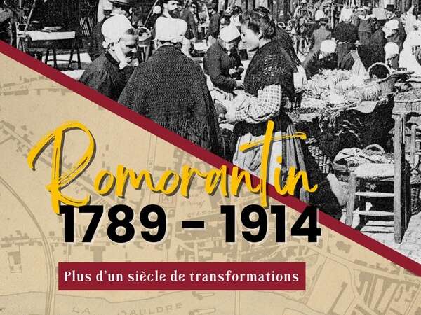 Exposition "Romorantin 1789-1914, plus d'un siècle de transformations" au Musée de Sologne de Romorantin