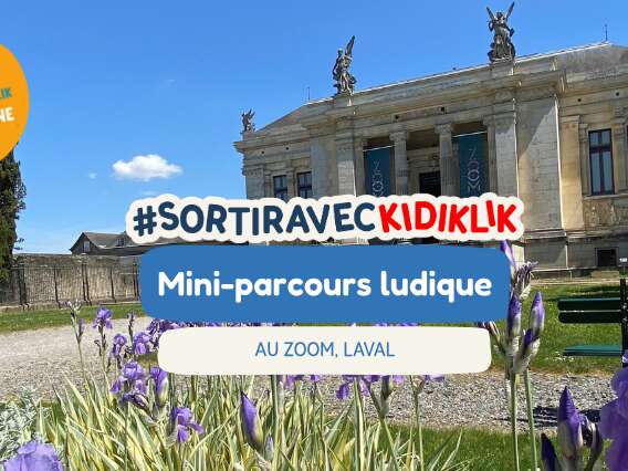 Mini parcours ludique au Zoom #sortiraveckidiklik