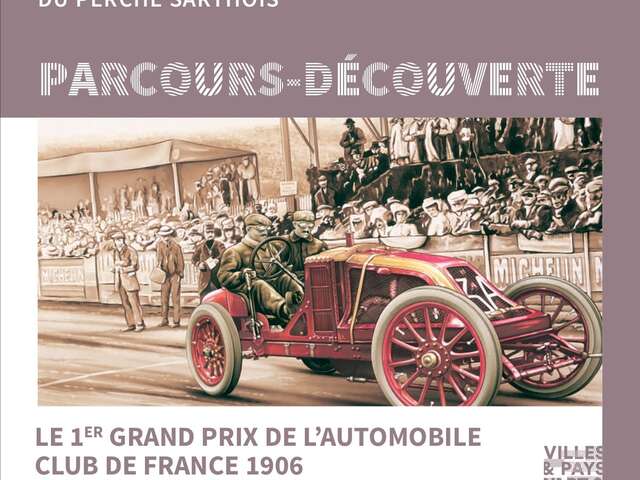Parcours-découverte du 1er Grand Prix de l'Automobile Club de France