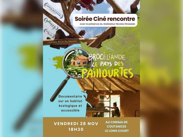 Ciné-rencontre "Brocéliande, le pays des paillourtes"