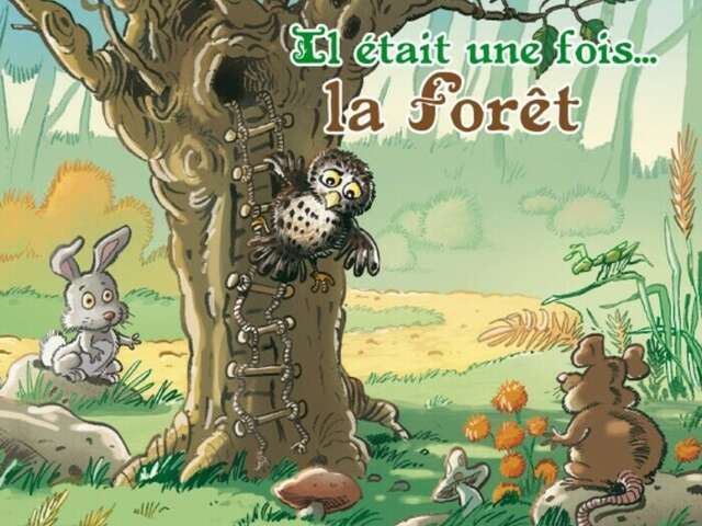 Il était une fois... la forêt