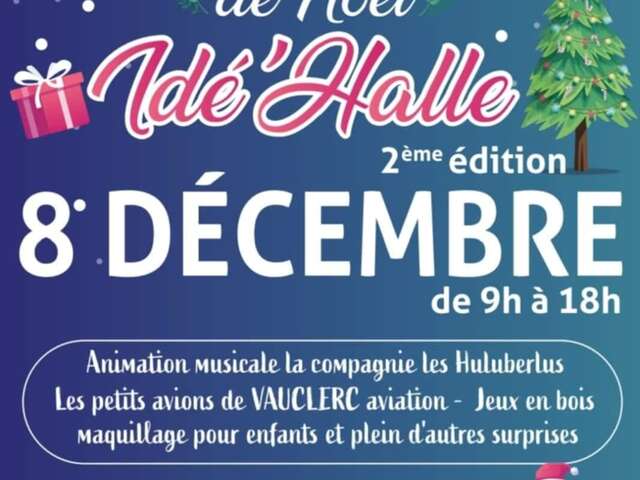 Marché de Noël "Idé'Halle"