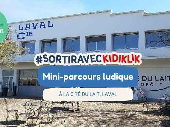 Mini parcours ludique à la Cité du Lait #sortiraveckidiklik