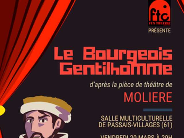 Spectacle : Le bourgeois gentilhomme, une adaptation du texte de Molière
