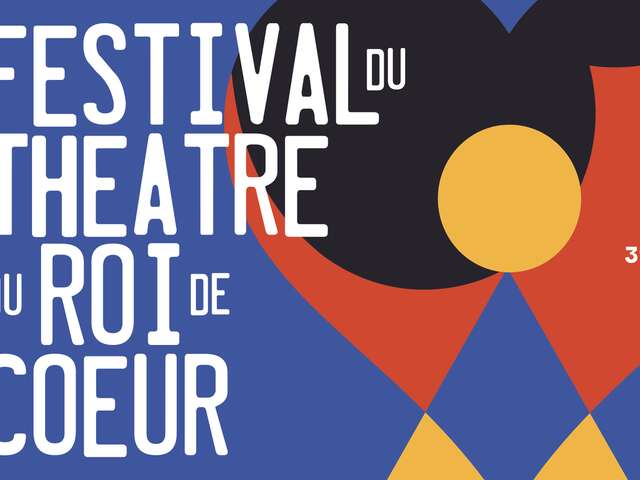 Festival Théâtre du Roi de Coeur | Ginestet