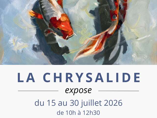 La Chrysalide expose