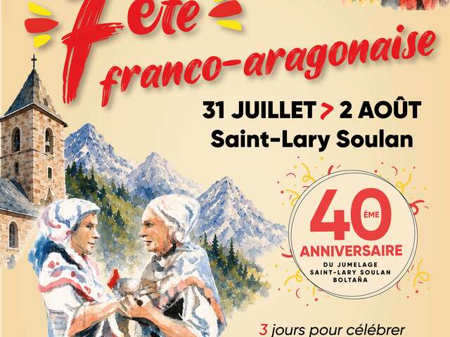 Fête Franco Aragonaise - 40 ème anniversaire du jumelage Saint-Lary Boltana