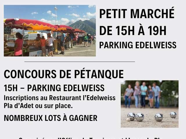 Marché du Pla d'Adet & concours de pétanque