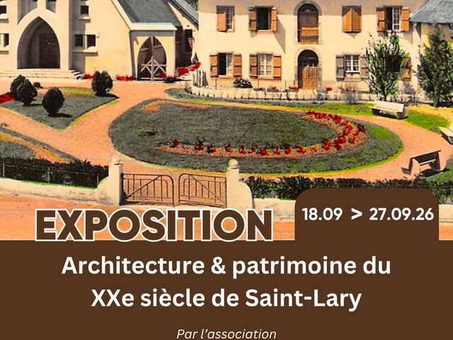 Exposition "Architecture & patrimoine du XXe siècle de Saint-Lary"