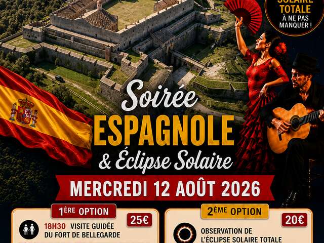 SOIRÉE ESPAGNOLE & ÉCLIPSE SOLAIRE AU FORT DE BELLEGARDE