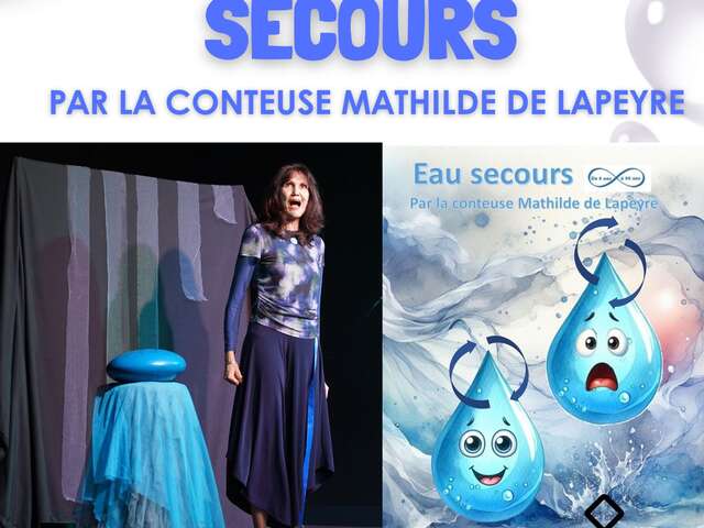 SPECTACLE "EAU SECOURS"