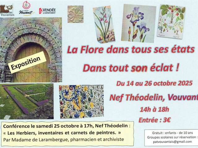 Exposition - La flore dans tous ses états. Dans tout son éclat !