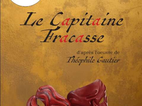 THÉÂTRE - "Le Capitaine Fracasse" par la Cie Houlala