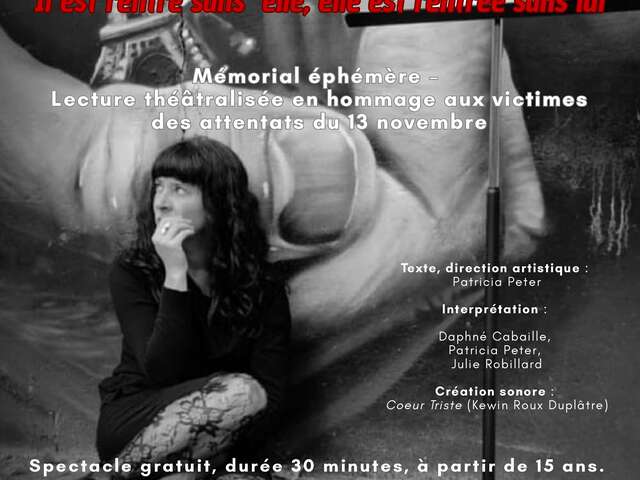 Spectacle "13 Novembre" - Il est rentrée sans elle, elle est rentrée sans lui