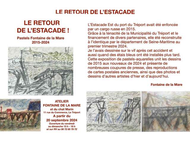 Exposition : "Le Retour de l’Estacade !"