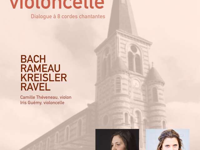 CONCERT violon & violoncelle - dialogue à 8 cordes chantantes