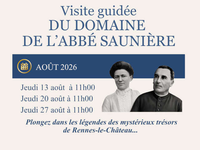 VISITE GUIDÉE DU DOMAINE DE L'ABBÉ SAUNIÈRE