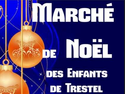 Marché de Noël des Enfants de Trestel