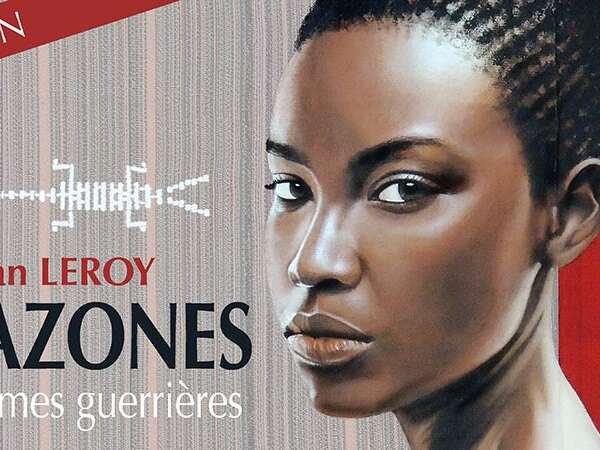 AMAZONES les femmes guerrières de Christian LEROY