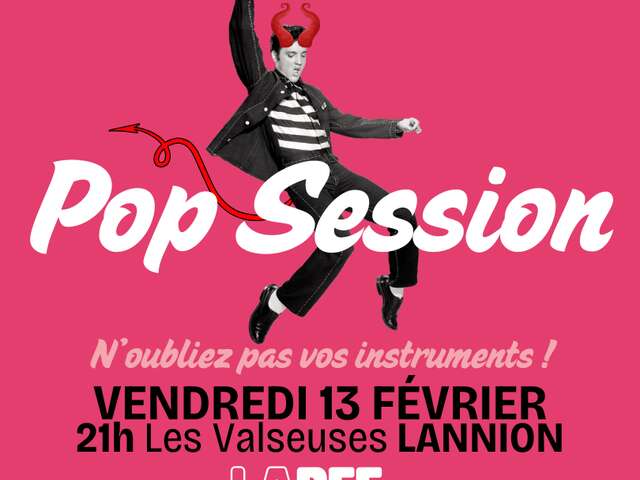 Pop Session Vendredi 13
