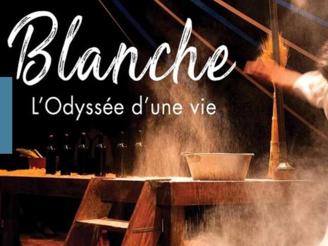 Blanche, l'odyssée d'une vie