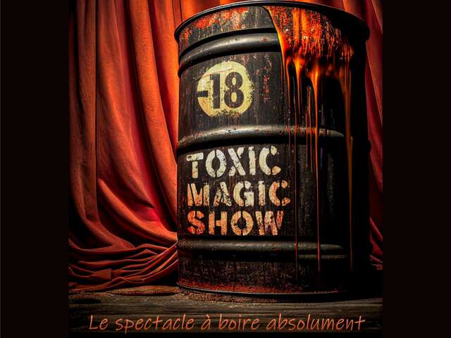 Toxic Magic Show