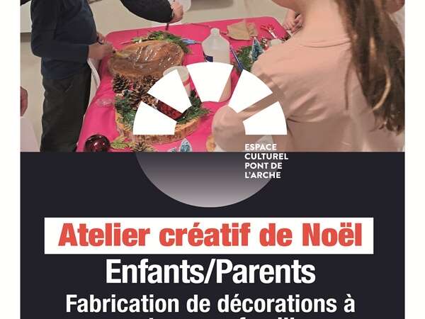 Atelier créatif de Noël pour enfants et parents