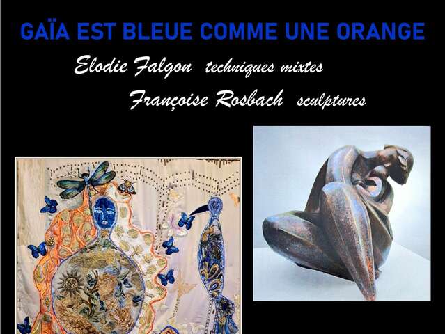 Exposition: "Gaïa est bleue comme une Orange"