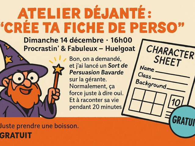 Atelier déjanté : "Créer ta Fiche de Perso" à Procrastin et Fabuleux à Huelgoat.
