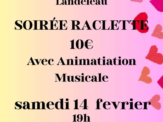 Soirée raclette et animation musicale
